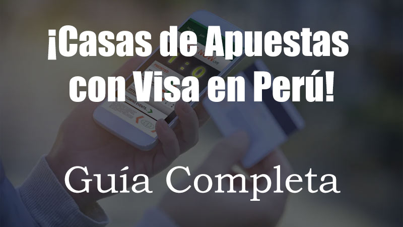 Casas de Apuestas con Visa en Perú